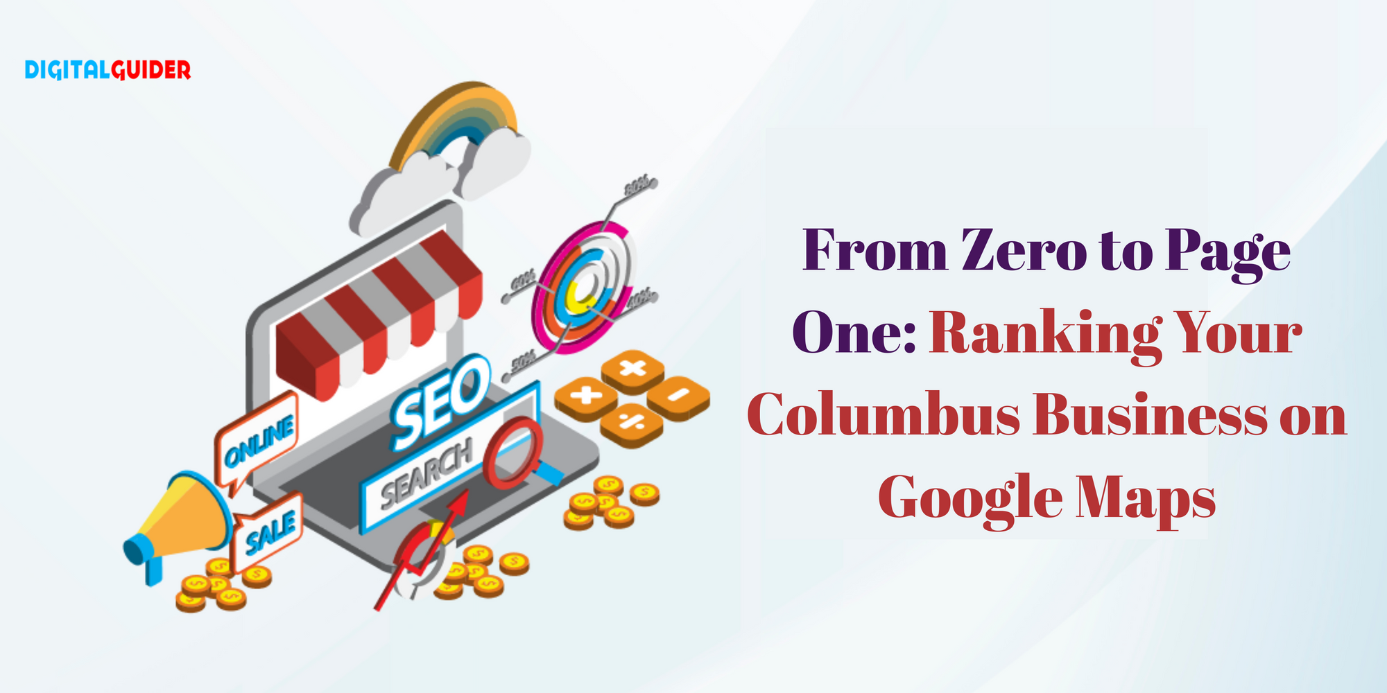 From Zero to Page One: Ranking Your Columbus Business on Google Maps